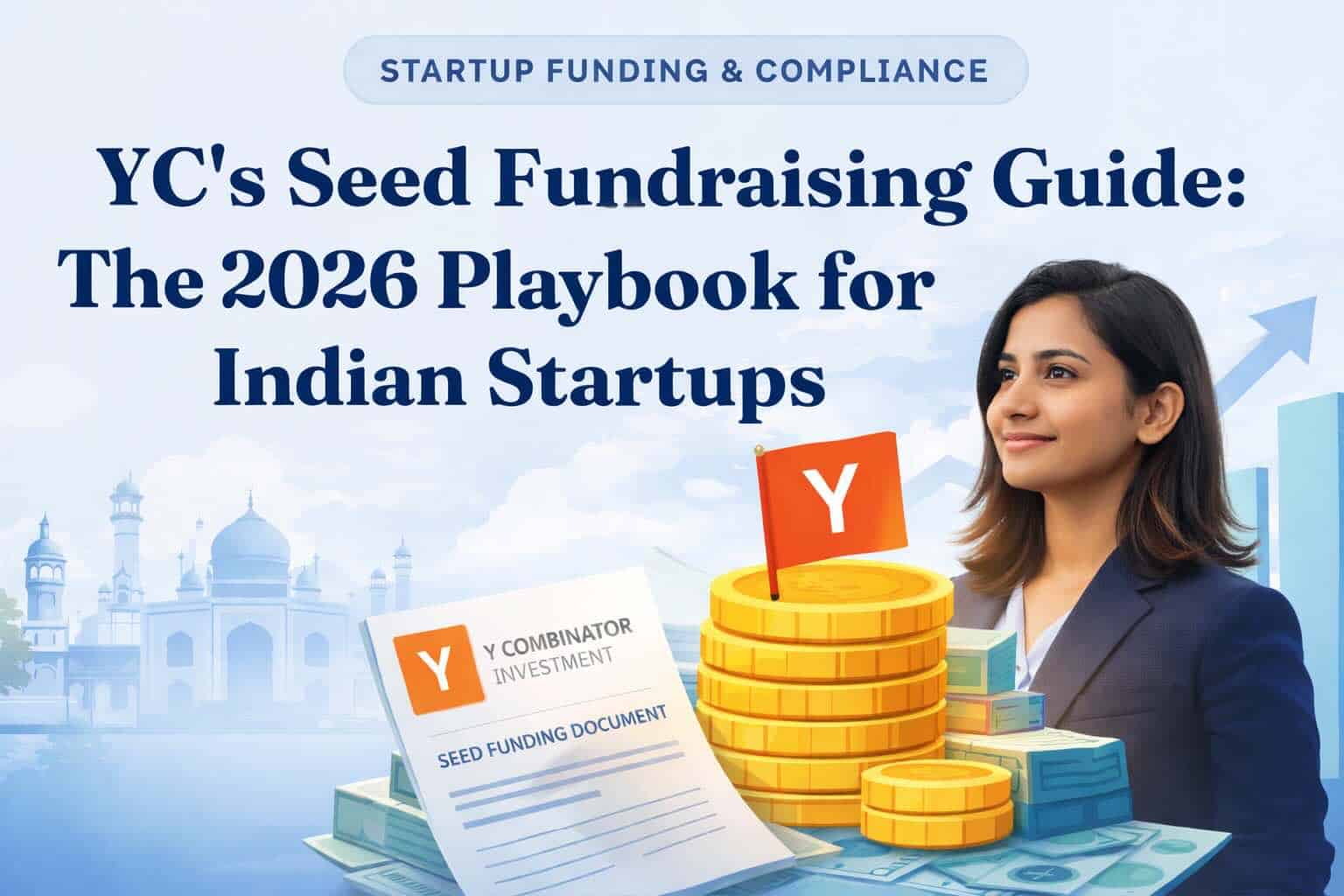YCS Seed Fundraising Guide for Indian Startups (2026).